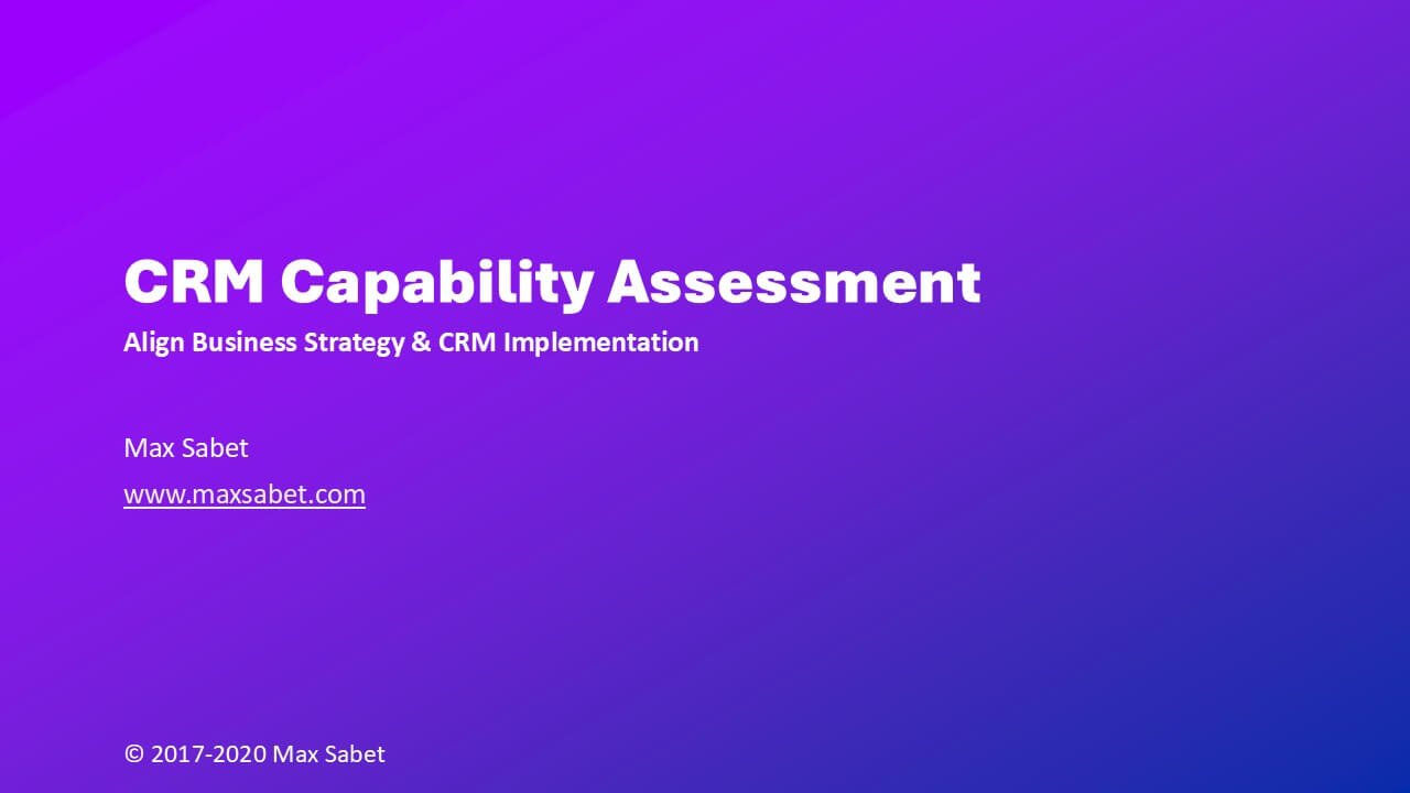 CRM Business Capability Assessment by Max Sabet